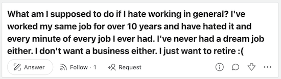 quora post on hating work